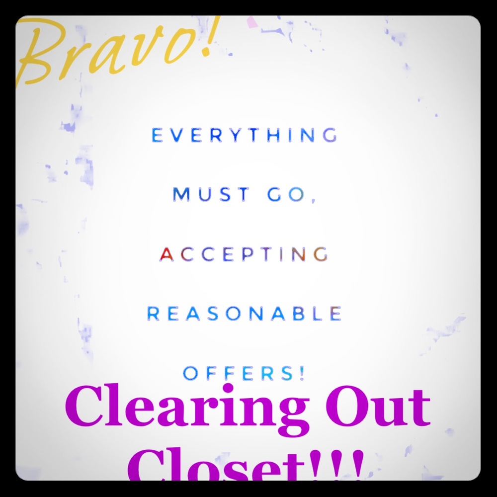 Everything! Closet clear out!!